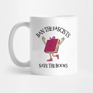 Ban The Fascists Save The Books Mug